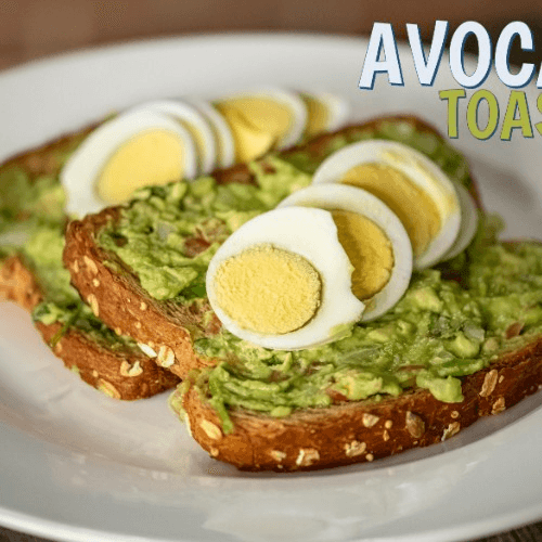 Avocado Toast.