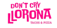 Dont Cry Llorona / Pizxa Zone