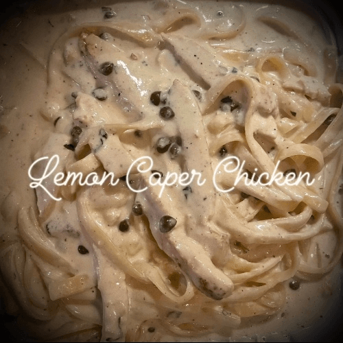 Lemon Caper Chicken Pasta