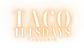 Taco Tuesdays Taqueria