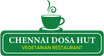 Chennai Dosa Hut- Indian Restaurant