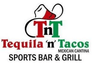 Tequila N Tacos Mexican Sports Bar & Grill