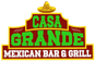 Casa Grande Mexican Bar & Grill