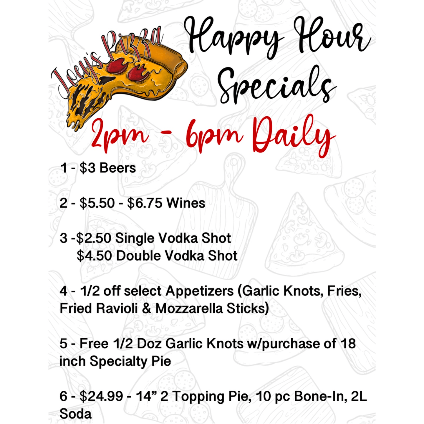 Happy Hour Specials: (In-Store) 2pm - 6pm Daily