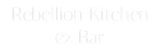 Rebellion Kitchen + Bar