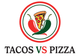 Tacos vs. Pizza