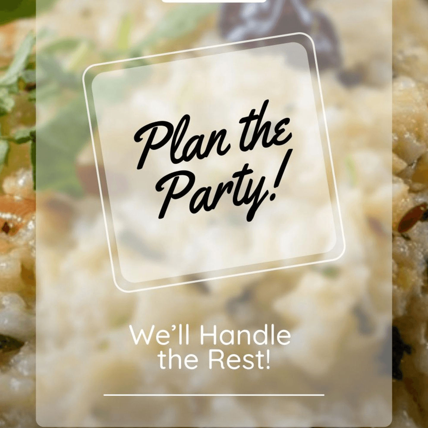 Let Us Host Your Special Event