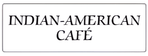 Indian and American Cafe