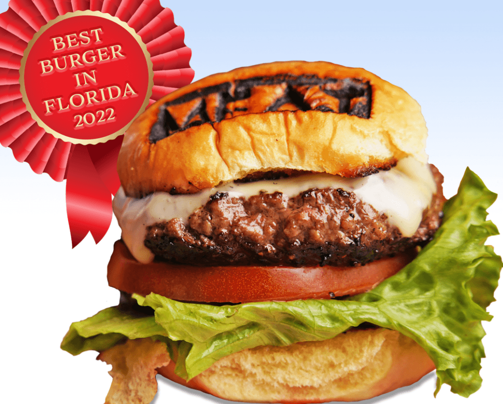 2022 Voted the #1 Burger AGAIN in Florida 