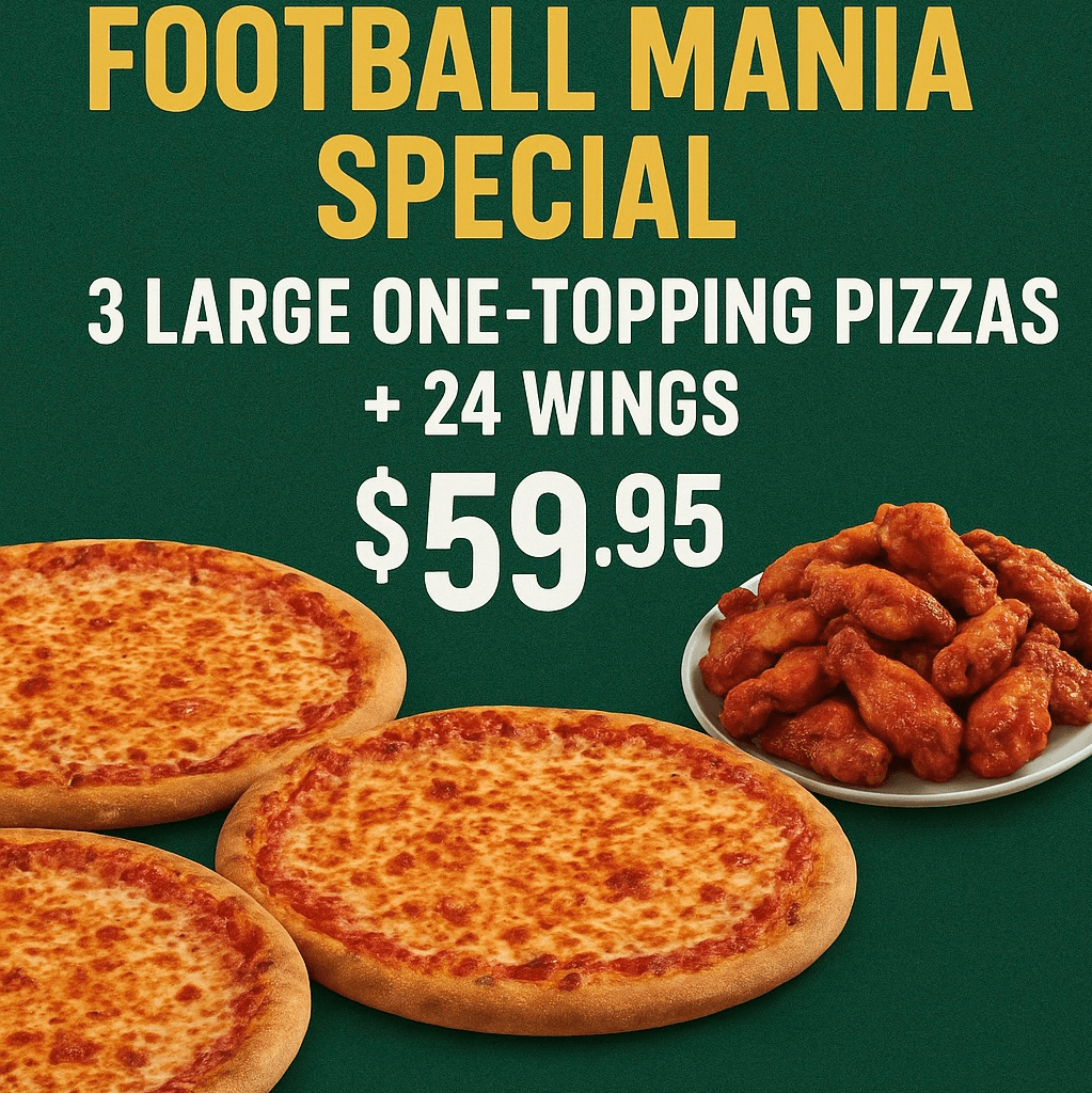 Football Mania: 3 Large one topping Pizza + 24 Wings.