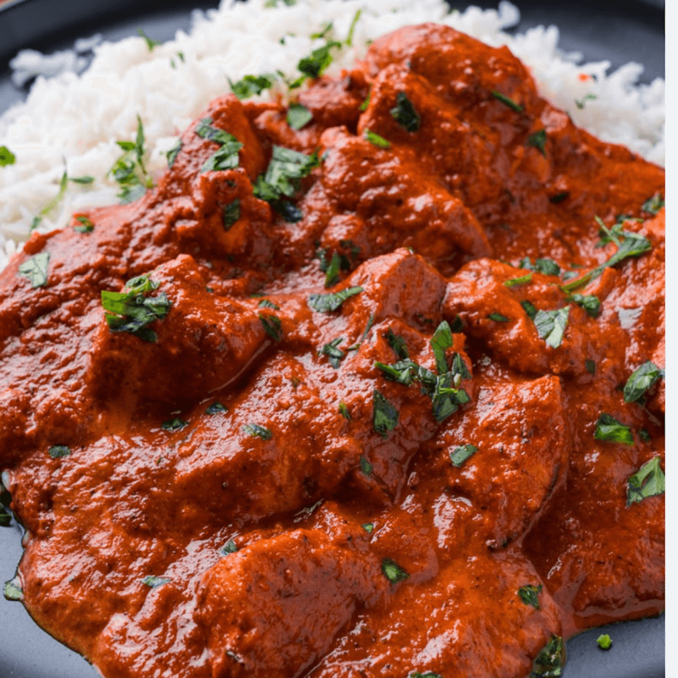 Chicken Tikka Masala.