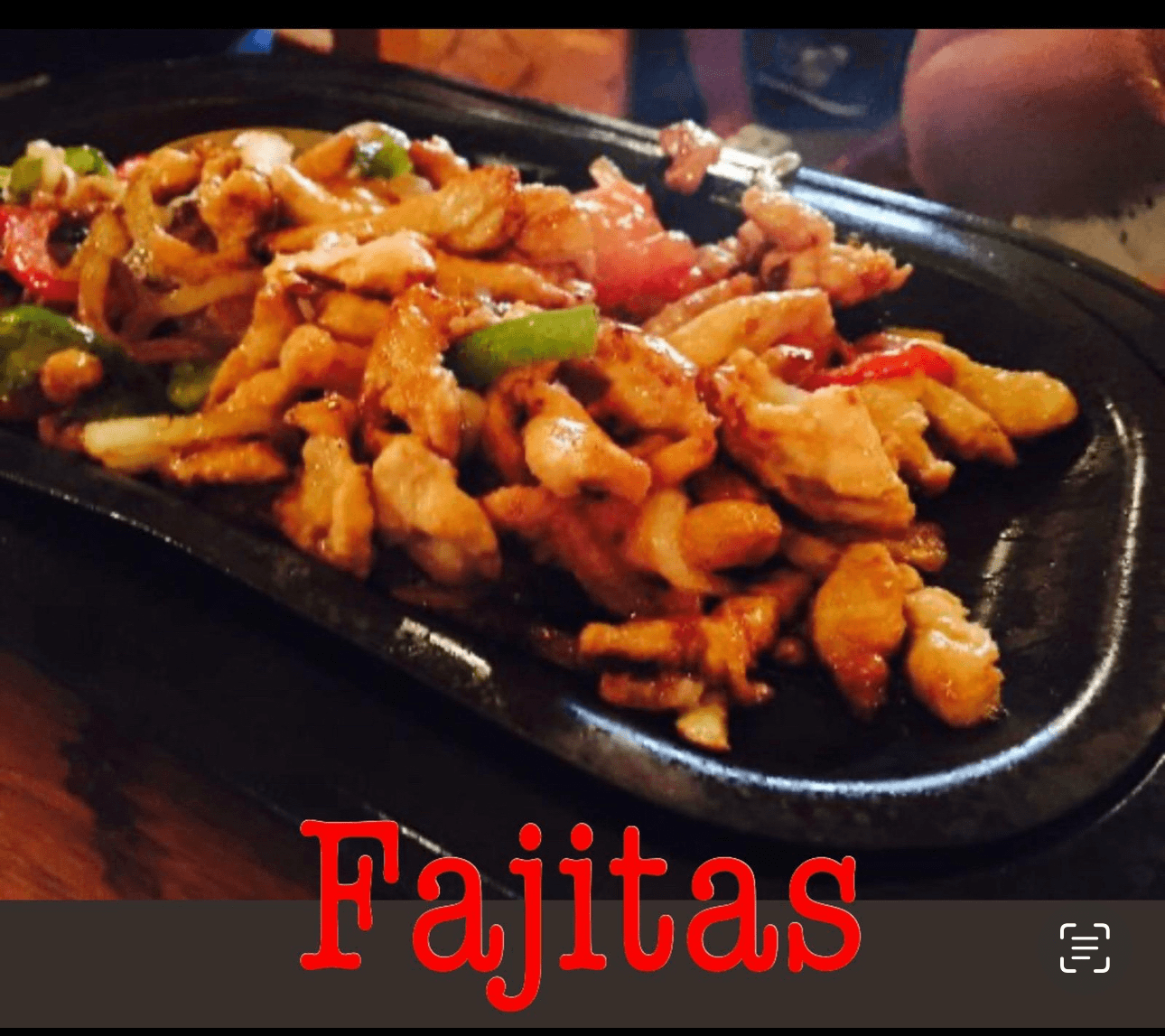 Chicken Fajita.