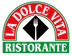 La Dolce Vita Ristorante Italiano