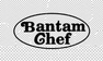 Bantam Chef Of Union