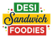 Desi sandwich foodies | Indian Street Food
