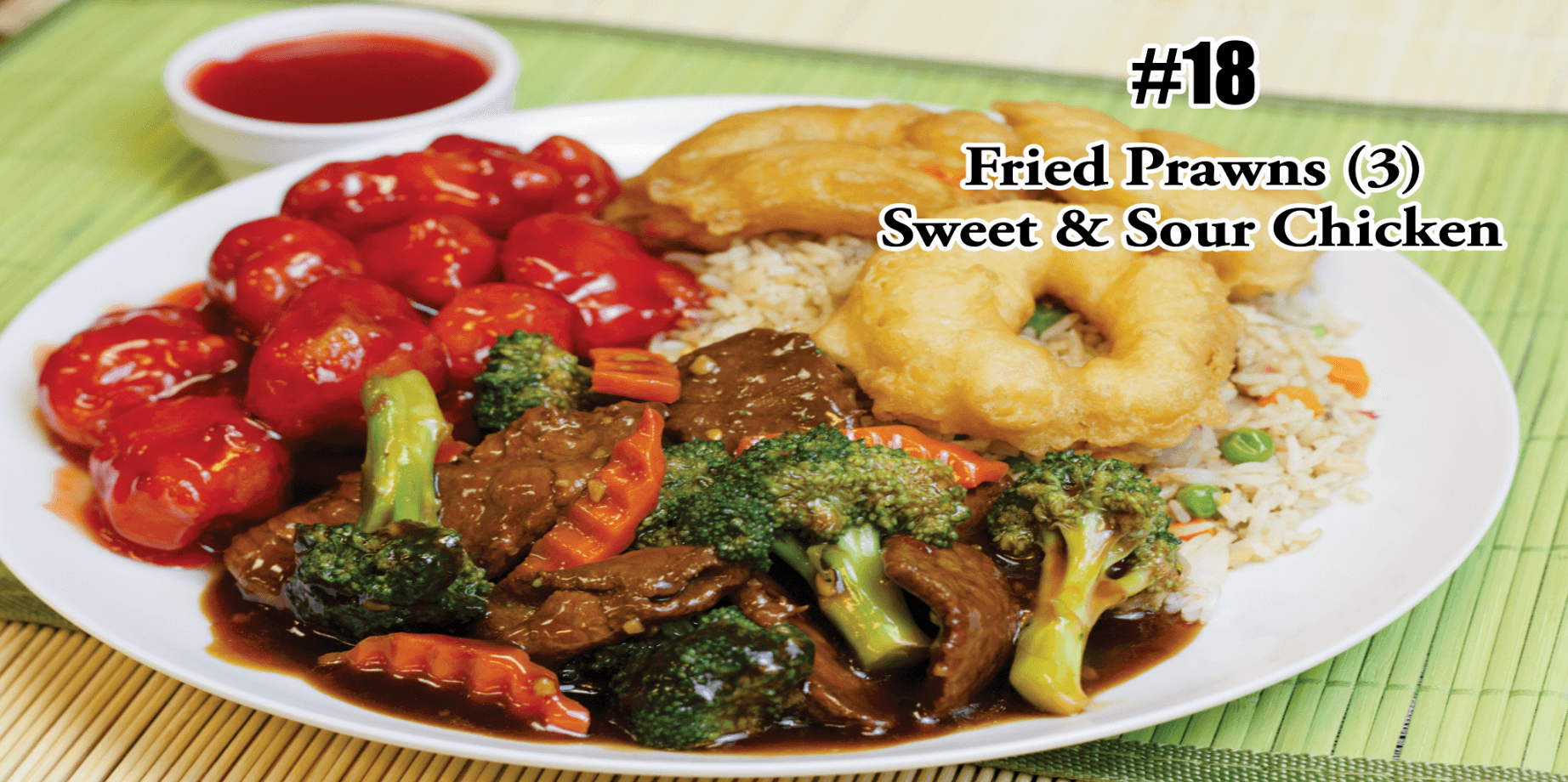 C18. Fried Prawns, Broccoli Beef Sweet Sour Chicken Combo