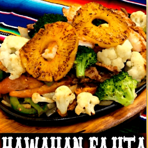 Hawaiian Fajita.