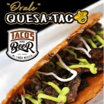 "Orale" Quesa Taco.
