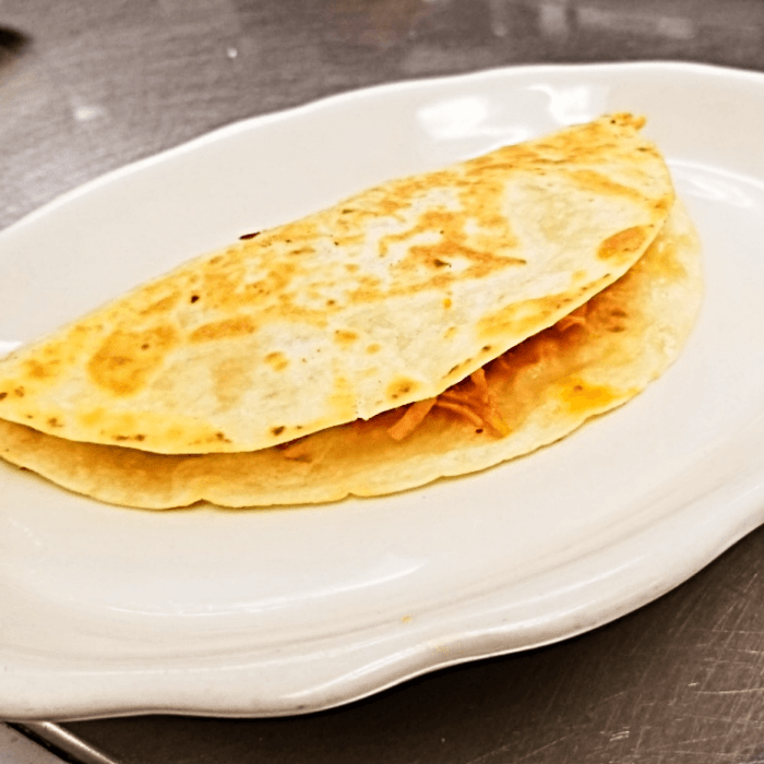 Quesadillas.